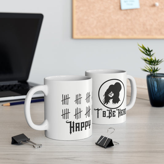 happy to be here mug, funny gift, funny mug, funny mugs, mug, coffee cup, funny gifts, gift for her, gift for him, birthday gift